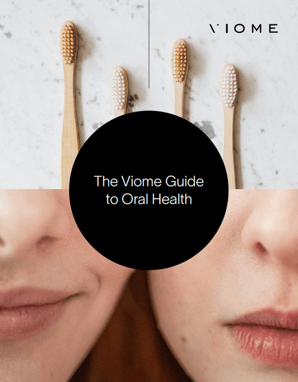 The Viome Guide to Oral Health